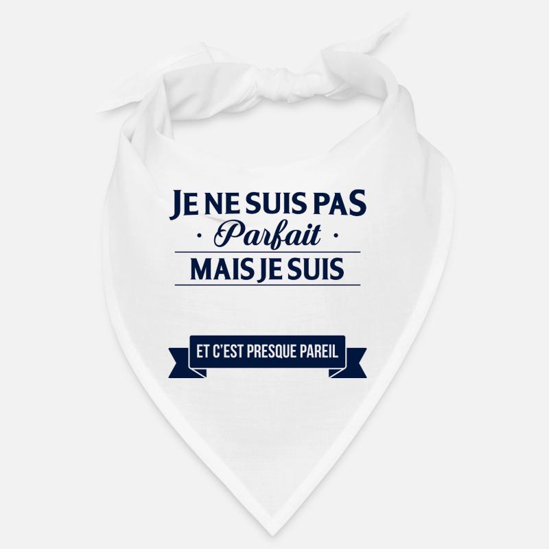 Je Ne Suis Pas Parfait Mais Je Suis Et C Est Pr... Bandana