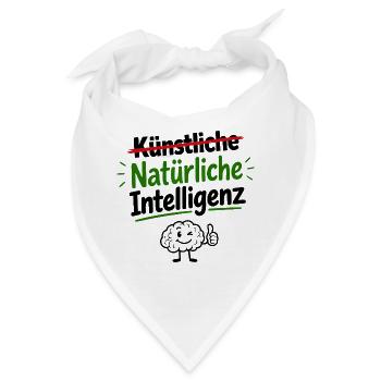 Natürliche Intelligenz gibt es auch (noch) - Bandana - Weiß - Vorne