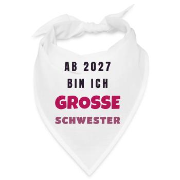 Ab 2027 bin ich große Schwester Baby Geschenk - Bandana - Weiß - Vorne