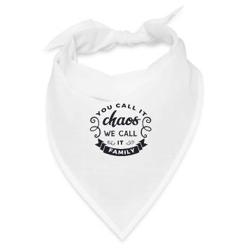 You call it chaos we call it Family - Bandana - Weiß - Vorne