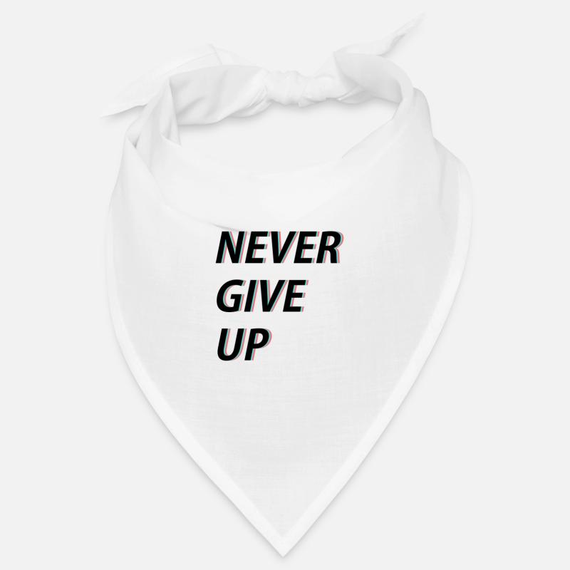 Never give up! Bandana
