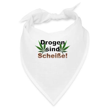 Drogen sind Scheiße Cannabis Hanf Gras Ganja kiffe - Bandana - Weiß - Vorne