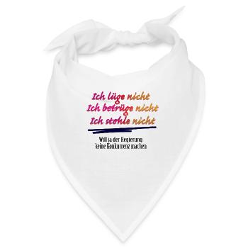 Ich luege nicht, betrüge nicht und stehle nicht - Bandana - Weiß - Vorne