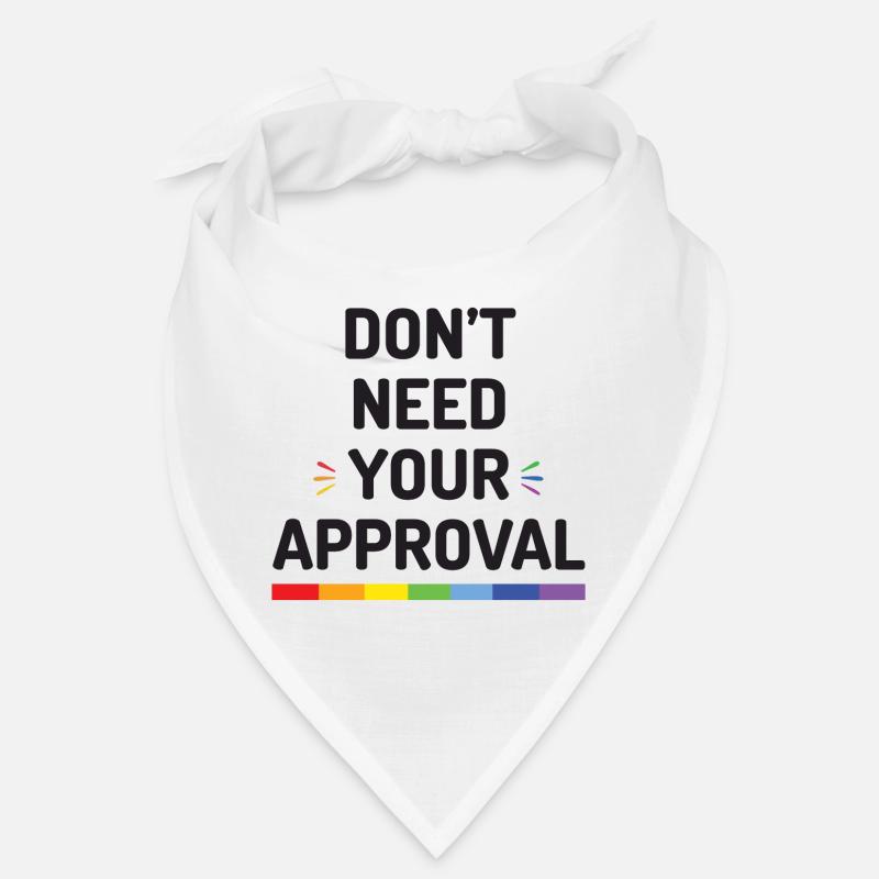 Don't Need Your Approval Bandana