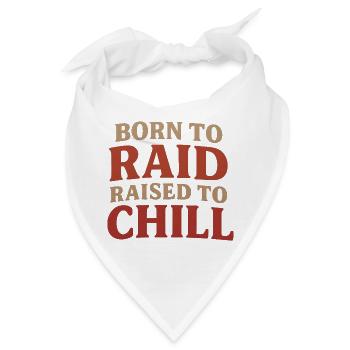 Born to Raid Raised to Chill T-Shirt - Bandana - Weiß - Vorne