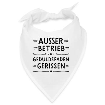 Außer Betrieb, Geduldsfaden gerissen Büro Humor - Bandana - Weiß - Vorne