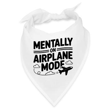 Mental im Flugzeugmodus - Bandana - Weiß - Vorne