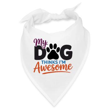Mein Hund findet mich großartig - Bandana - Weiß - Vorne