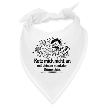 Mentaler Dünnschiss Kotzen  - Bandana - Weiß - Vorne