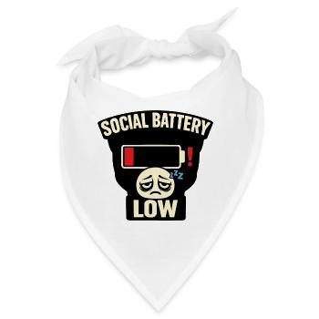 Social Battery Low Tee – urkomischer Introvertiertenhumor - Bandana - Weiß - Vorne