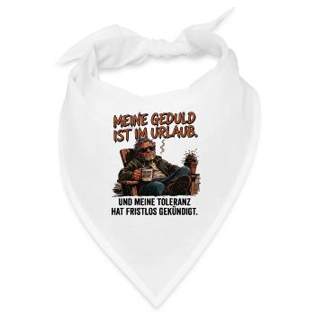 Meine Geduld im Urlaub - Bandana - Weiß - Vorne