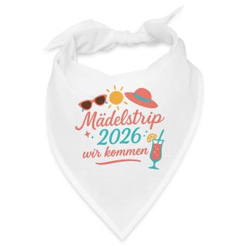 Mädchentrip 2026 Wir kommen - Bandana - Weiß - Vorne