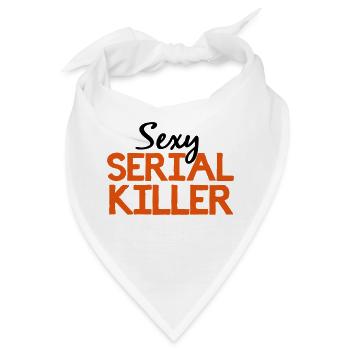Sexy Serial Killer Geschenk - Bandana - Weiß - Vorne