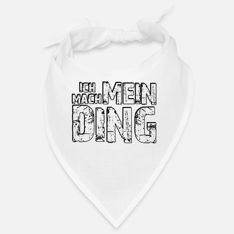 Ich mach mein Ding / Spruch / Geschenk / Idee - Bandana - Weiß