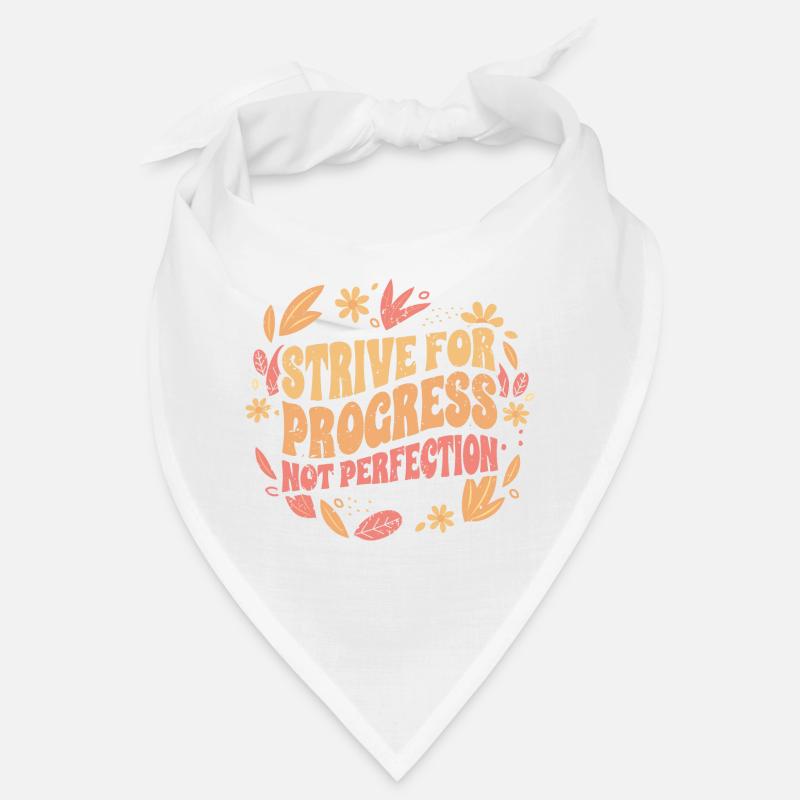 Groovy Strive For Progress Not Perfection A Bandana