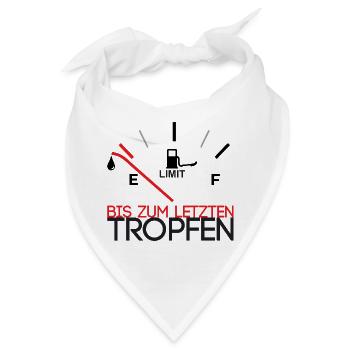 Bis zum letzten Tropfen - Bandana - Weiß - Vorne