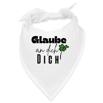Glaube an dich - Bandana - Weiß - Vorne