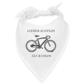 Fahrrad Lieber Rastlos als Radlos  - Bandana - Weiß - Vorne