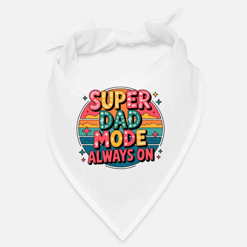 Super Dad Mode Always Active Bandana