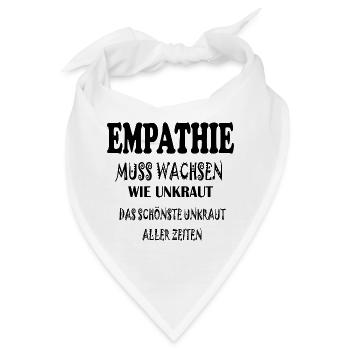 Empathie Muss Wachsen  - Bandana - Weiß - Vorne