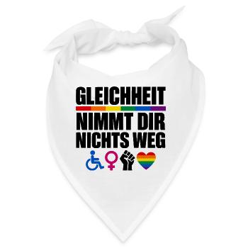 Gleichheit nimmt dir nichts weg – Vielfalt - Bandana - Weiß - Vorne