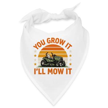 You Grow It I'll Mow It Rasenmäher Fans Geschenk - Bandana - Weiß - Vorne