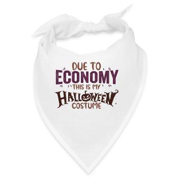 Aufgrund der Wirtschaft Dies ist mein Halloween-Kostüm - Bandana - Weiß - Vorne