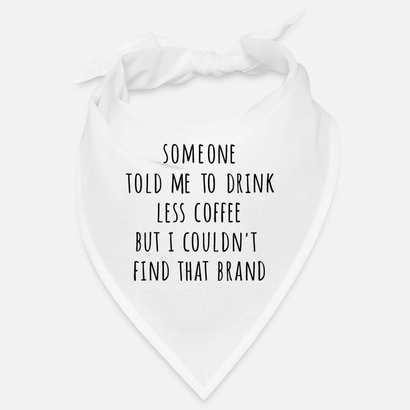 Moins de café Bandana