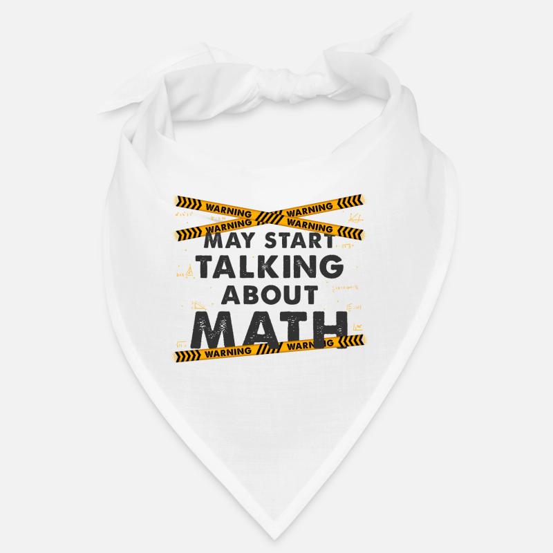 May Start Talking About Math Shirt for Teacher Bandana
