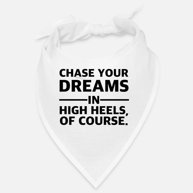 Dreams in High Heels | Dreams in High Heels Tee Bandana