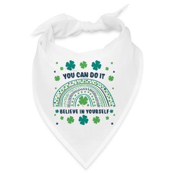You can do it! Believe in yourself! - Bandana - Weiß - Vorne