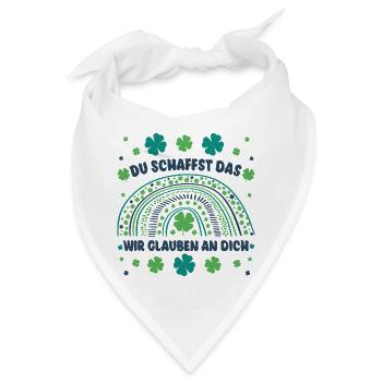 Glücksbringer Du schaffst das! Wir glauben an dich - Bandana - Weiß - Vorne