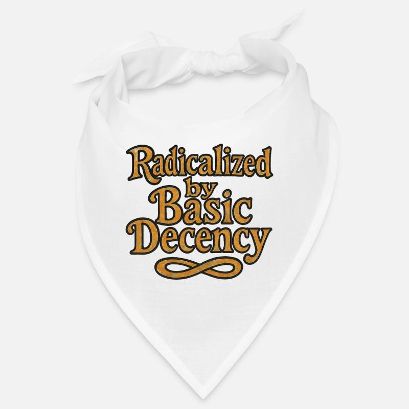 Radicalized by Basic Decency Bandana