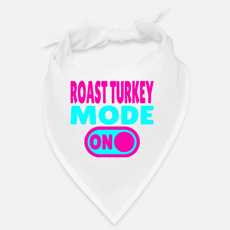 Mode dinde rôtie activé Bandana