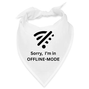 Offline-Mode Shirt – Kein WLAN, Ruhe bitte - Bandana - Weiß - Vorne