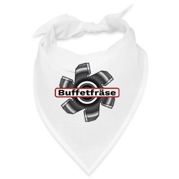 Buffetfräse  Fraese / Fräse durchs Buffet / Büfett - Bandana - Weiß - Vorne