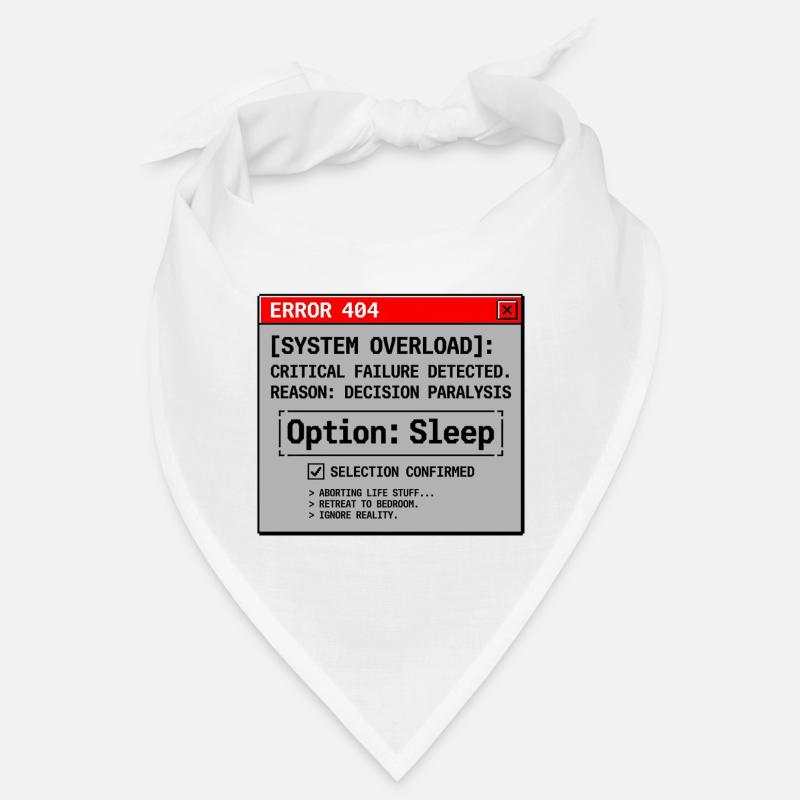 Erreur système : Besoin de sommeil Bandana