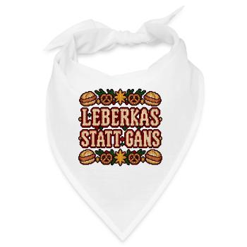 Leberkas statt Gans - Bandana - Weiß - Vorne