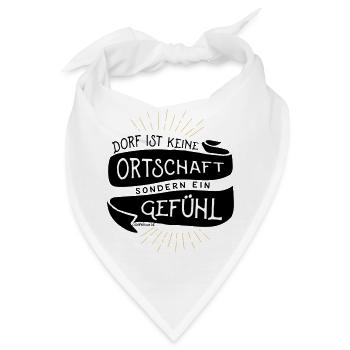 Dorf ist kein Ort sondern ein Gefühl - Bandana - Weiß - Vorne