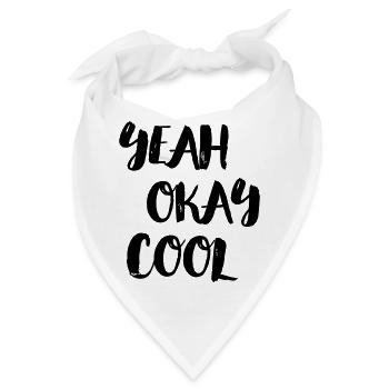 yeah okay cool - Bandana - Weiß - Vorne