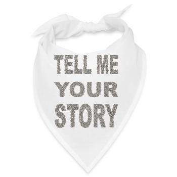 tell me your story - Bandana - Weiß - Vorne