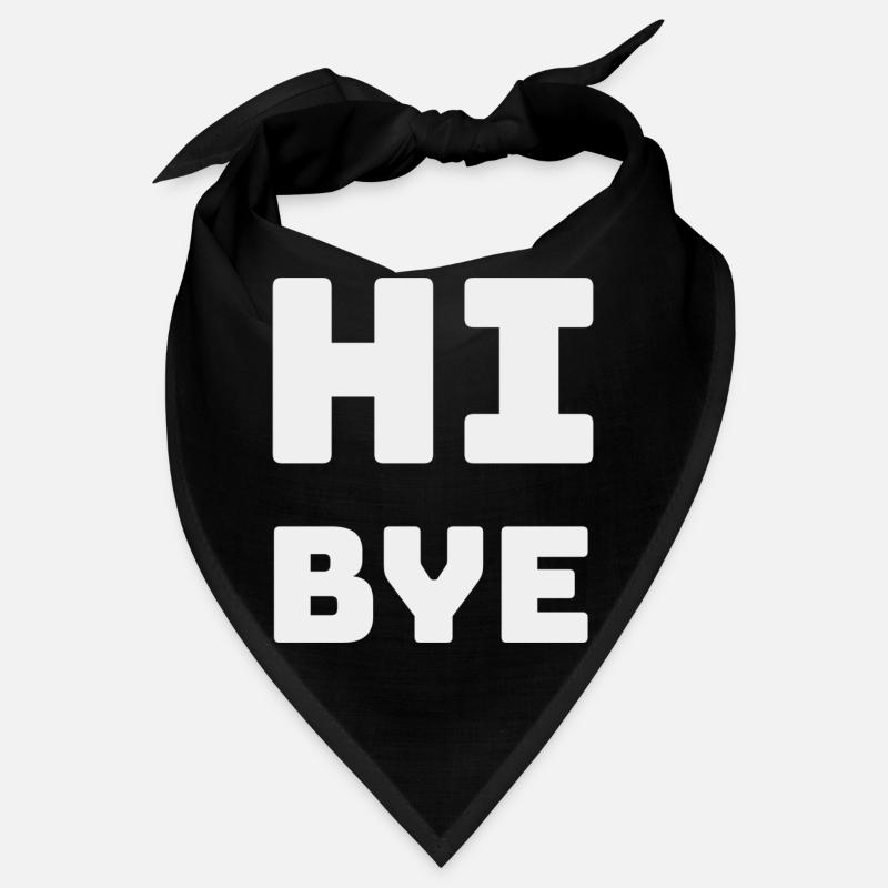 HI BYE Bandana