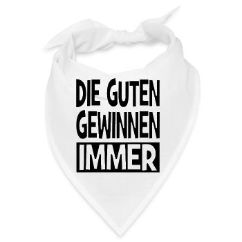 Die Guten gewinnen immer - Bandana - Weiß - Vorne