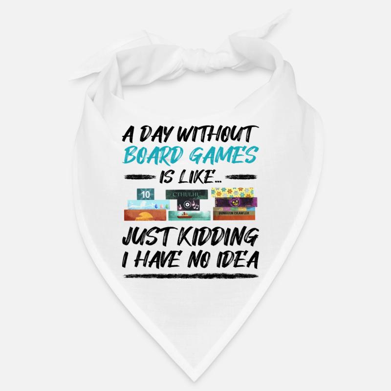 A day without board games - funny saying Bandana