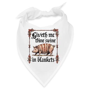 Gib mir dein Schwein in Decken - Bandana - Weiß - Vorne