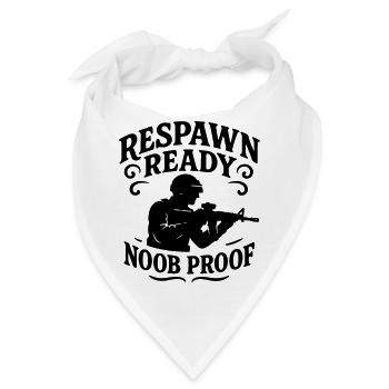 Respawn ready noobs Gamer zocken Sprüche shirt - Bandana - Weiß - Vorne