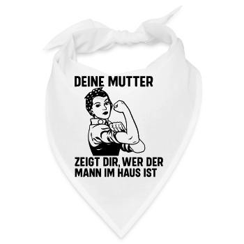 Mann im Haus deine Mutter - Bandana - Weiß - Vorne