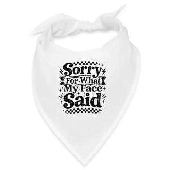Sorry Was Mein Gesicht Sagte - Bandana - Weiß - Vorne