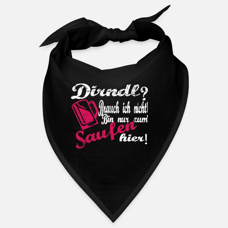 Dirndl? Brauch ich nicht will nur trinken Bandana
