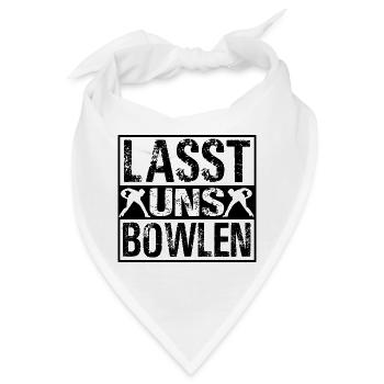 Lasst uns Bowlen Bowling Bowler Kegeln - Bandana - Weiß - Vorne